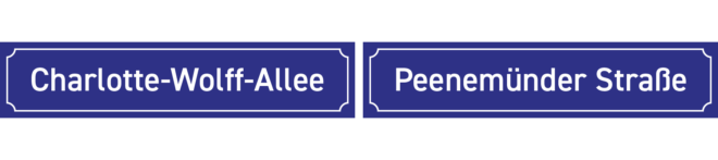 Straßennamenschilder Charlotte-Wolff-Allee / Peenemünder Straße